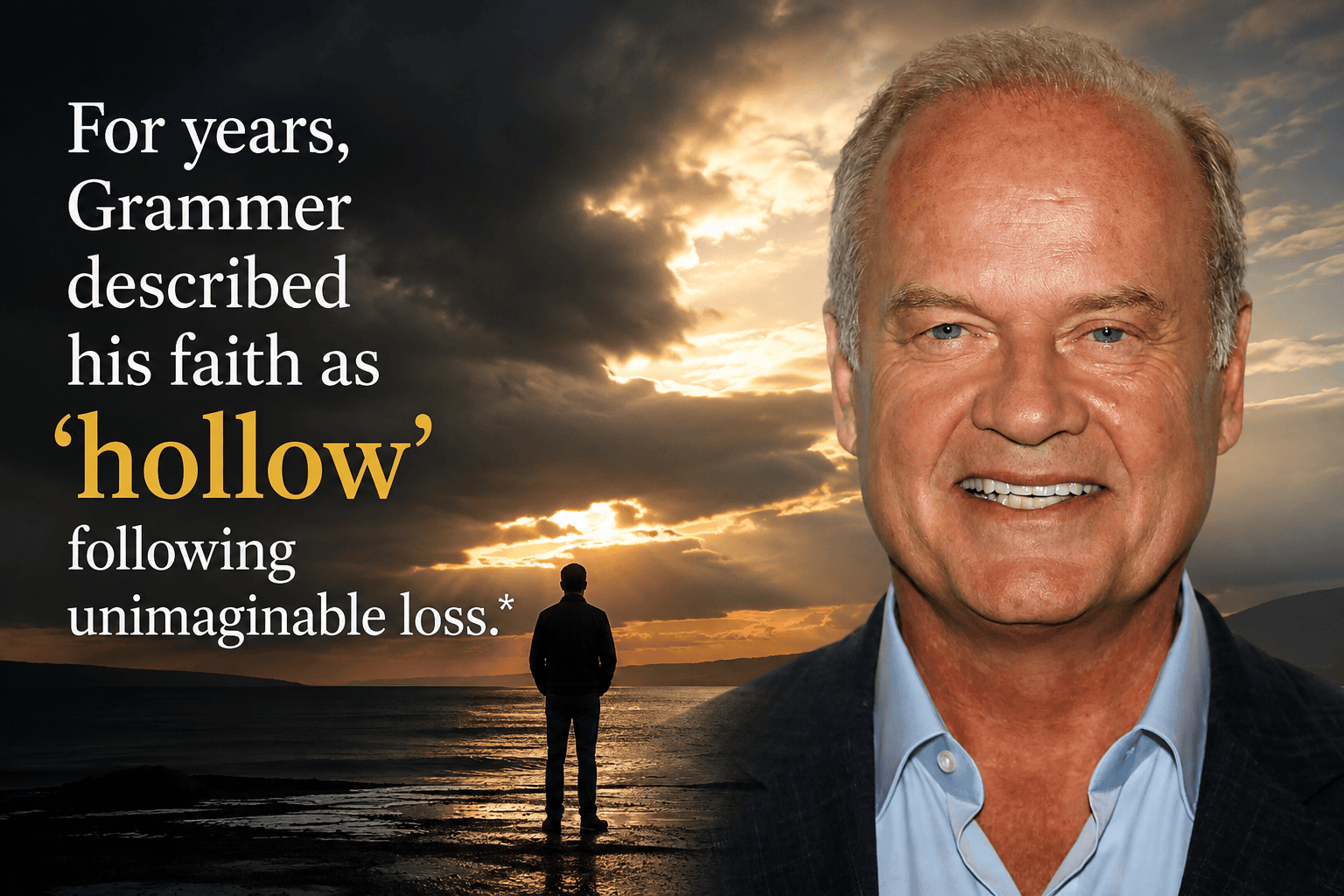 Kelsey Grammer Shares How Faith in Jesus Christ Carried Him Through Life's Greatest Tragedies 1 ChatGPT Image Aug 19 2026 03 54 27 AM